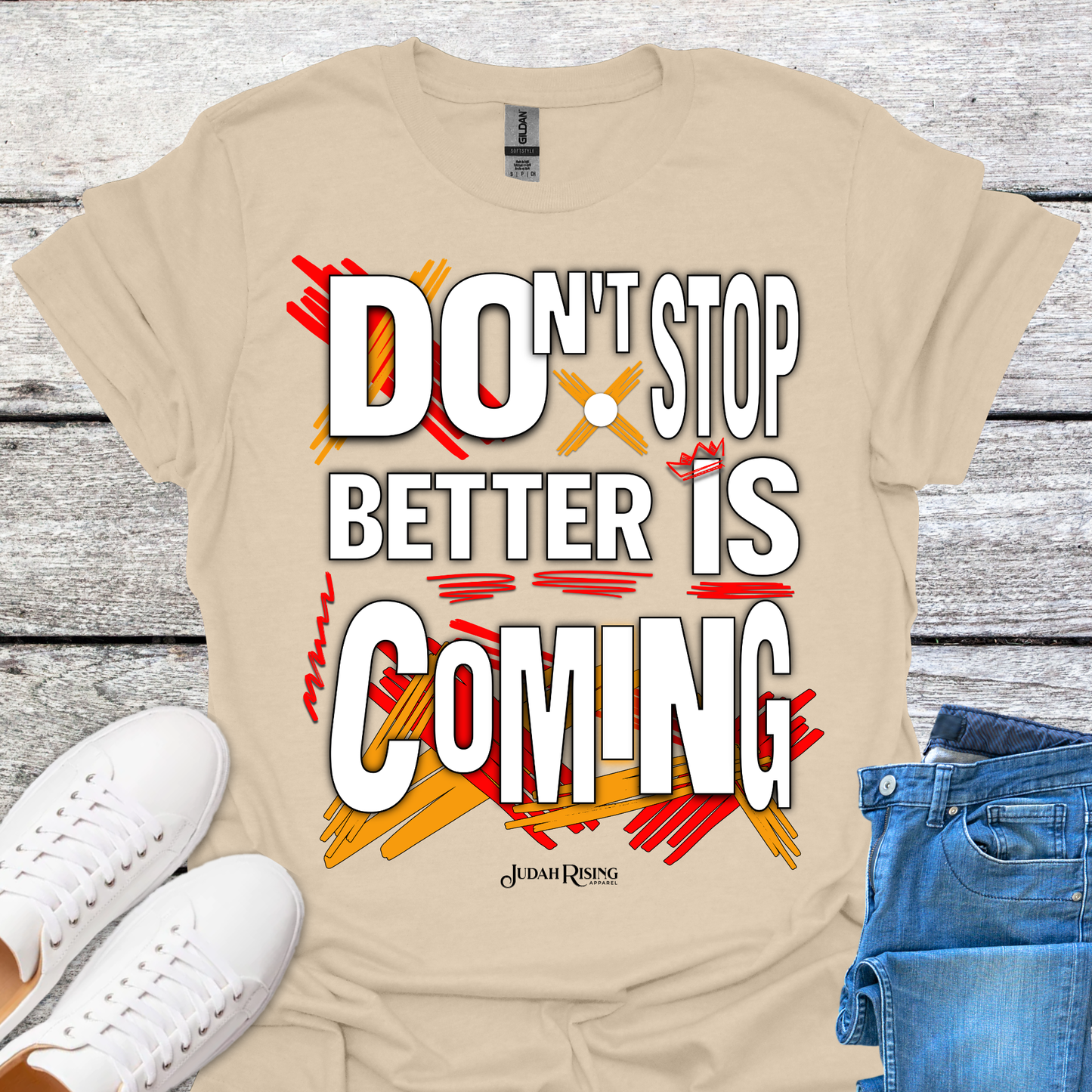 Don't Stop Better Is Coming