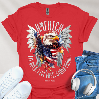 America Fly Bold. Live Free. Stand Proud.