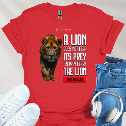 A Lion Does Not Fear Its Prey