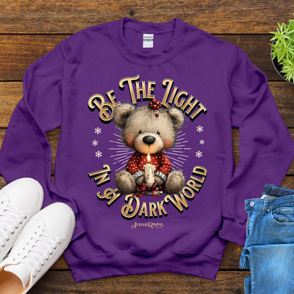 Be The Light In A Dark World Sweatshirt