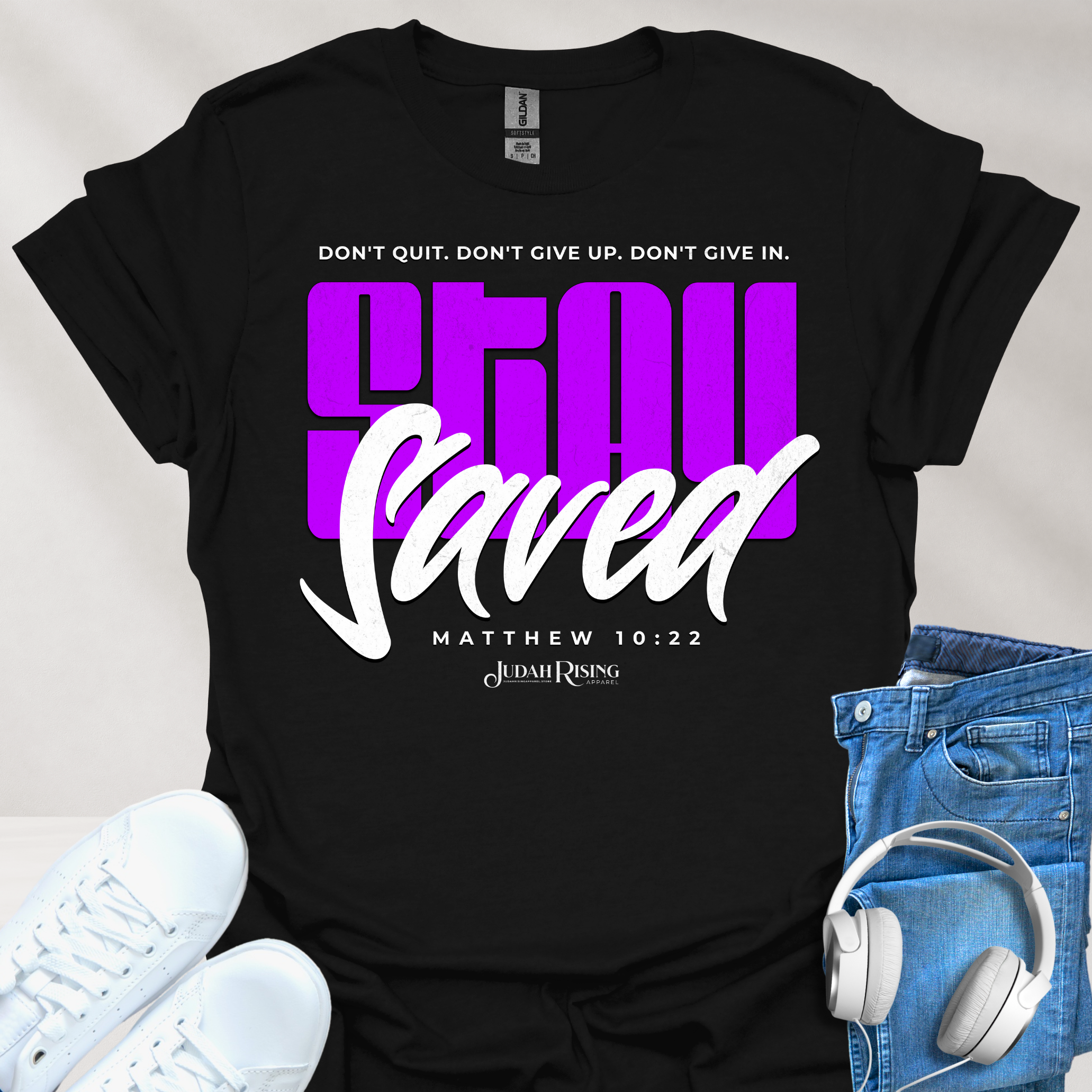 Don't Quit. Stay Saved. – Judah Rising Apparel