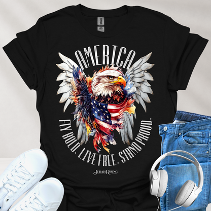 America Fly Bold. Live Free. Stand Proud.