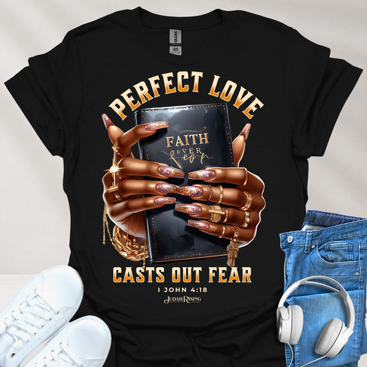 Perfect Love Casts Out Fear