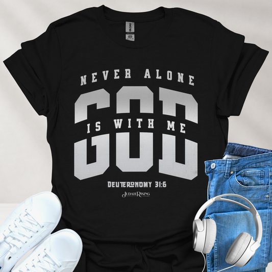 Never Alone God Is With Me