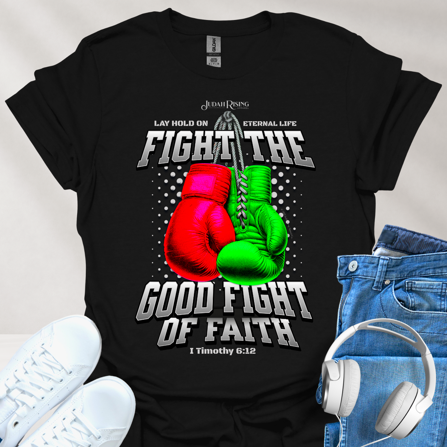 Fight The Good Fight of Faith – Judah Rising Apparel