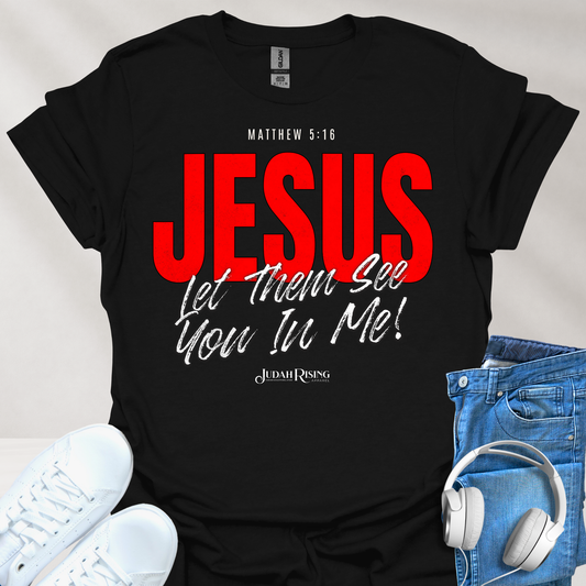 Jesus Let Them See You In Me