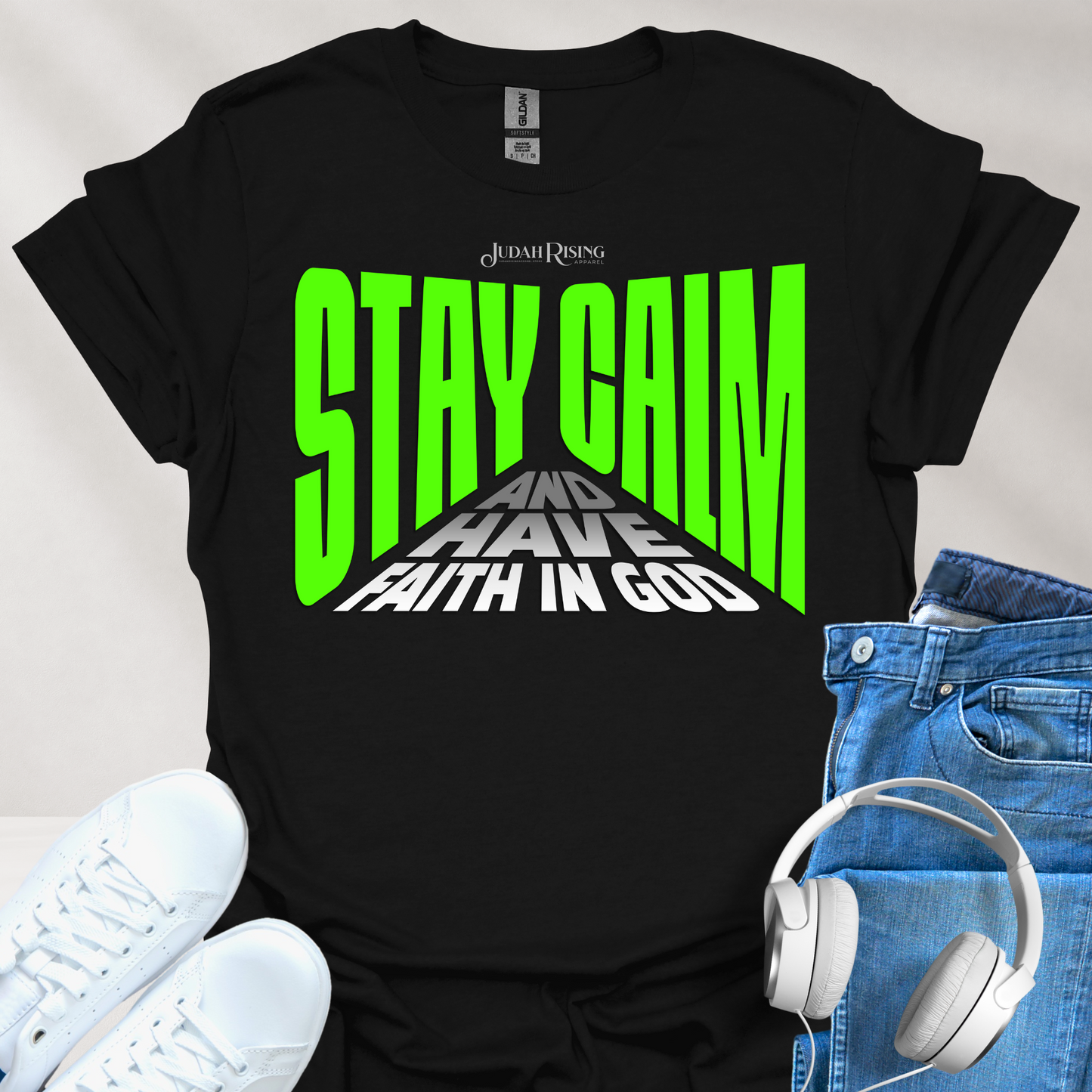 Stay Calm and Have Faith In God