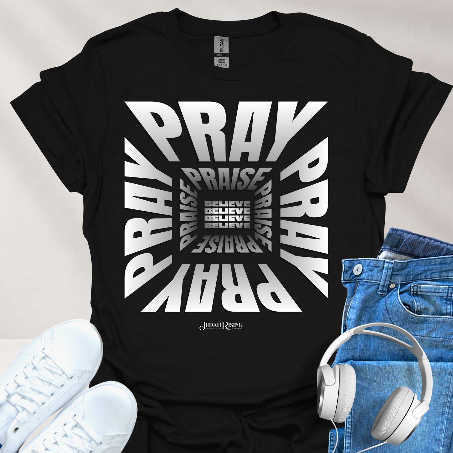 Pray. Praise. Believe.