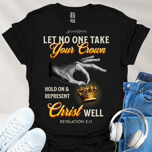 Let No One Take Your Crown