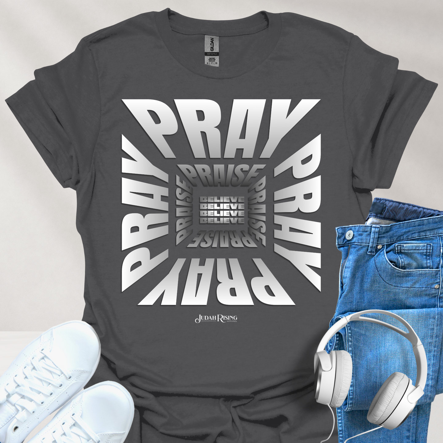 Pray. Praise. Believe.