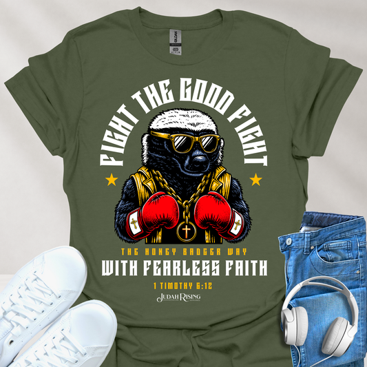 Fight the Good Fight With Fearless Faith