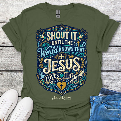 Shout It Until The World Knows