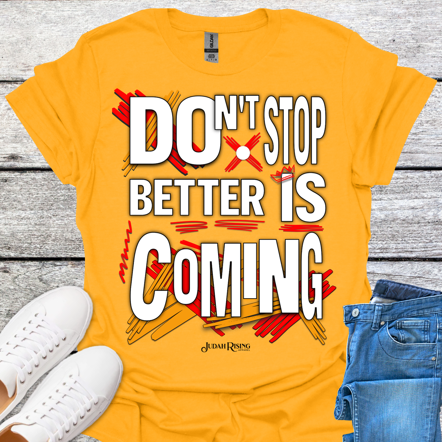 Don't Stop Better Is Coming