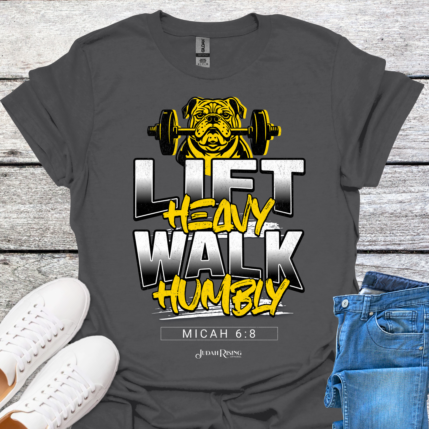 Lift Heavy Walk Humbly