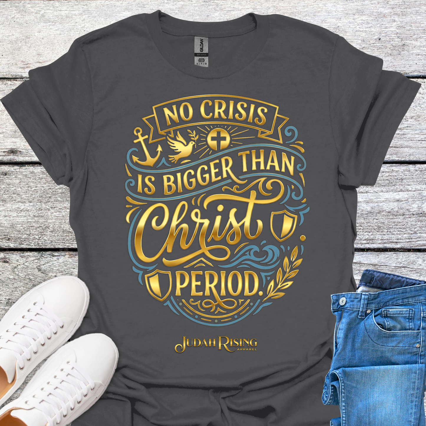 No Crisis Is Bigger Than Christ - Gold