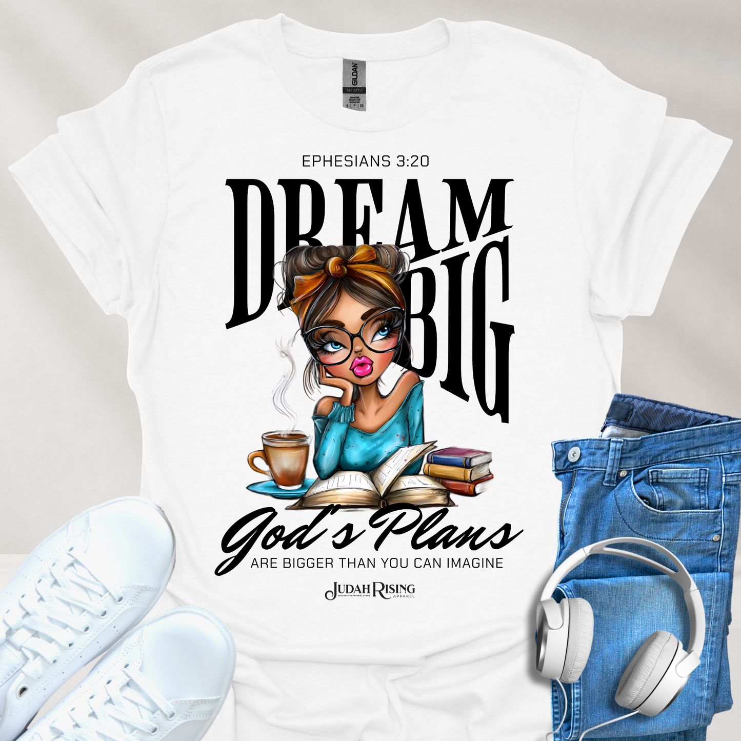 Dream Big. God's Plans Are Bigger