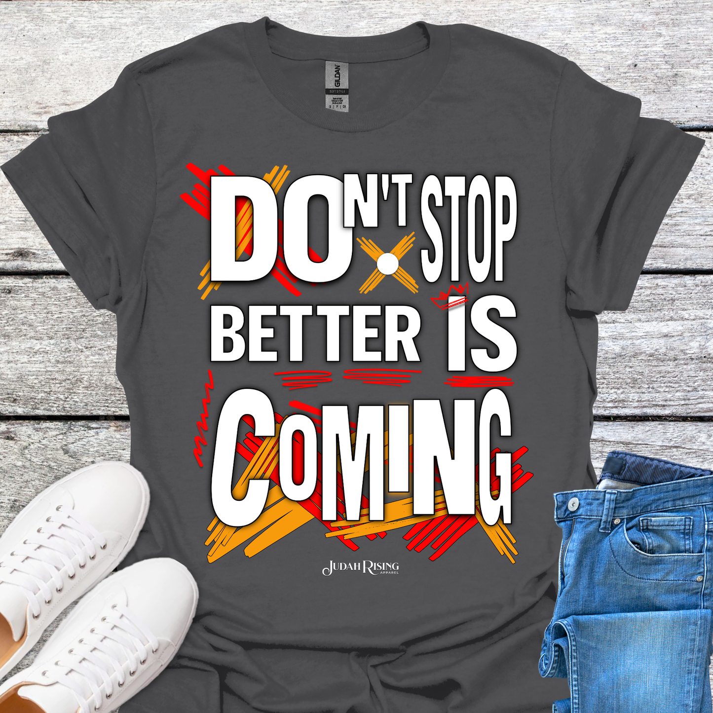 Don't Stop Better Is Coming