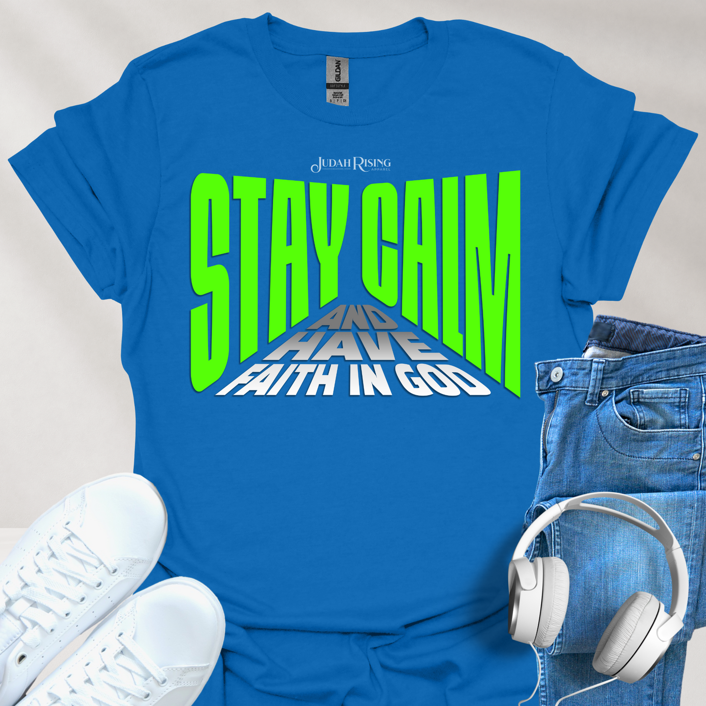 Stay Calm and Have Faith In God