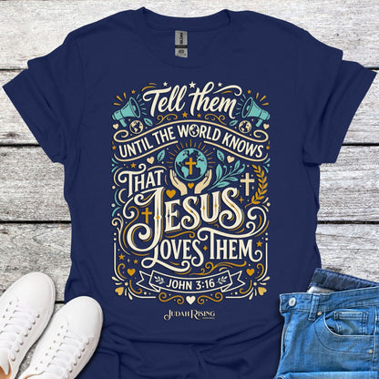 Tell Them Until The World Knows