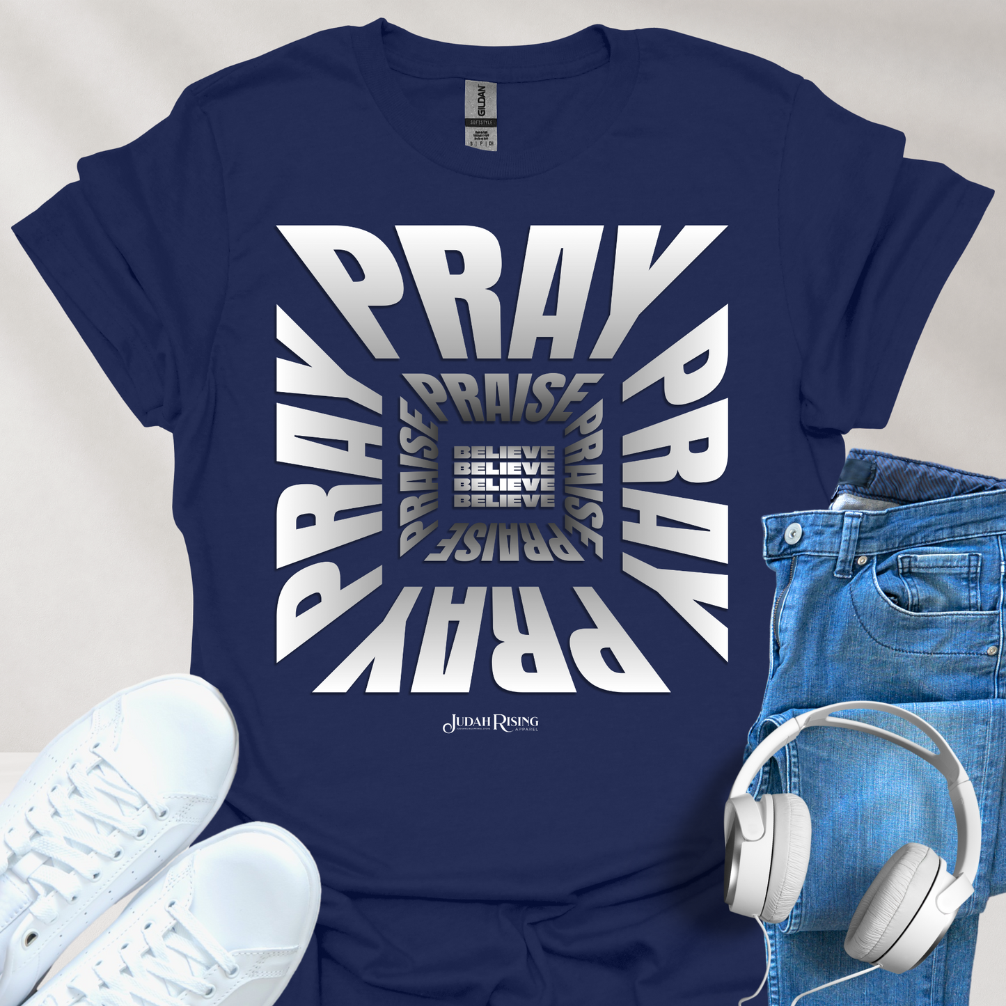 Pray. Praise. Believe.