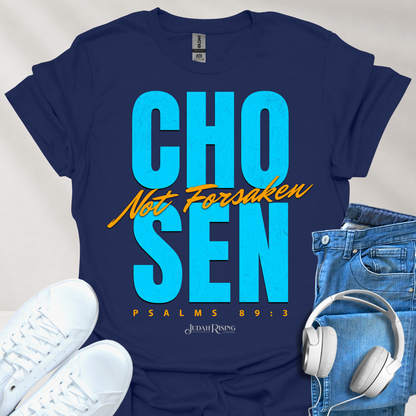 Chosen Not Forsaken