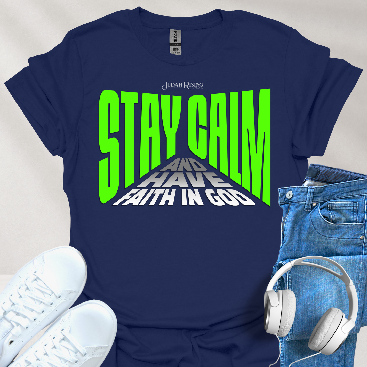 Stay Calm and Have Faith In God