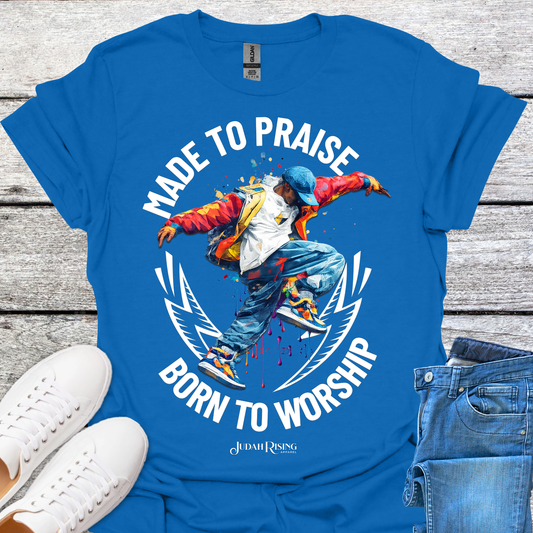Made to Praise Born To Worship