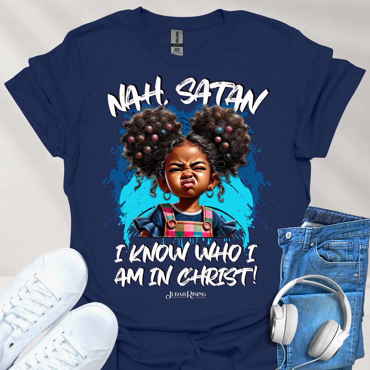 Nah, Satan I Know Who I Am In Christ