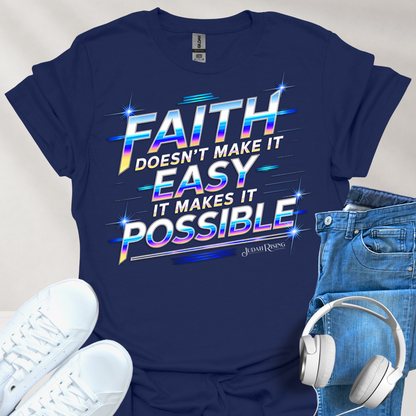 Faith Makes It Possible
