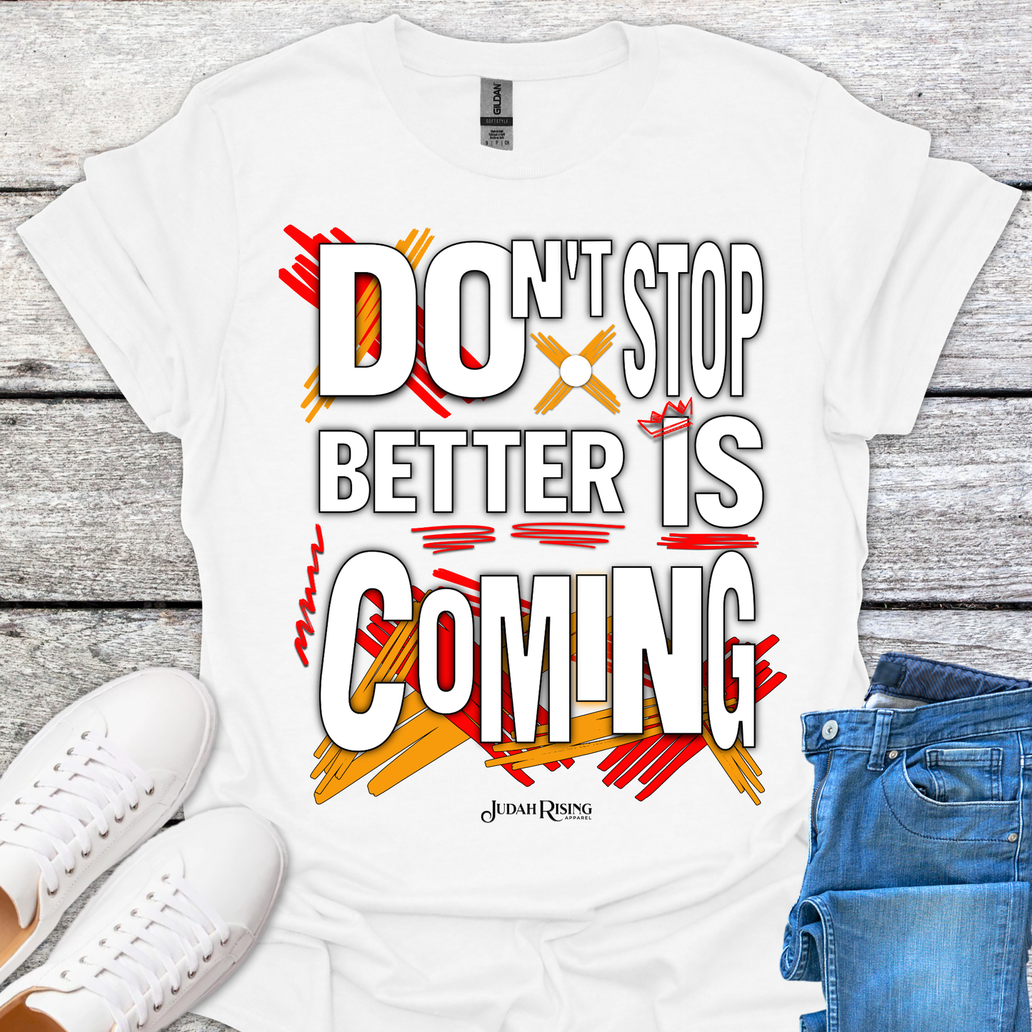 Don't Stop Better Is Coming