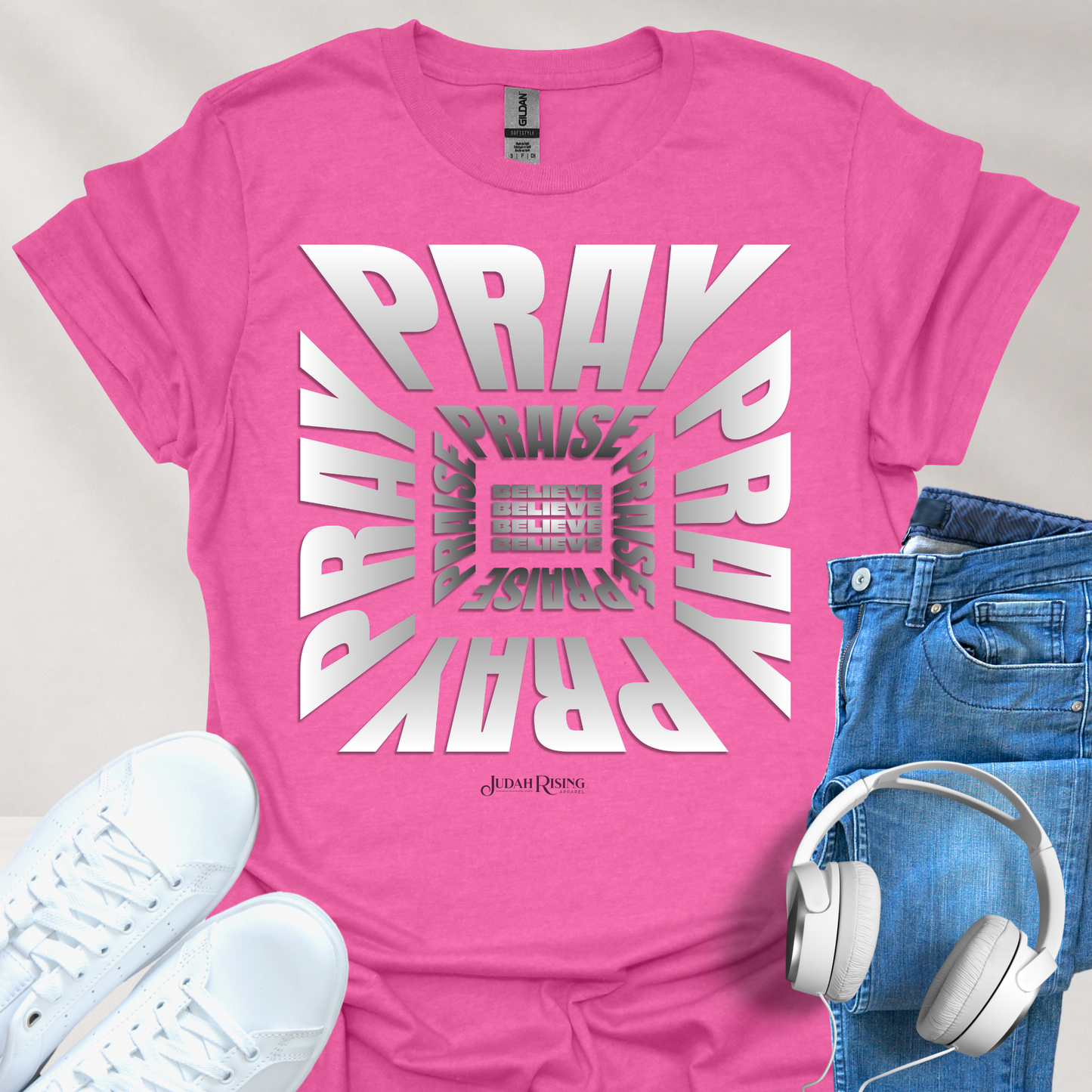 Pray. Praise. Believe.