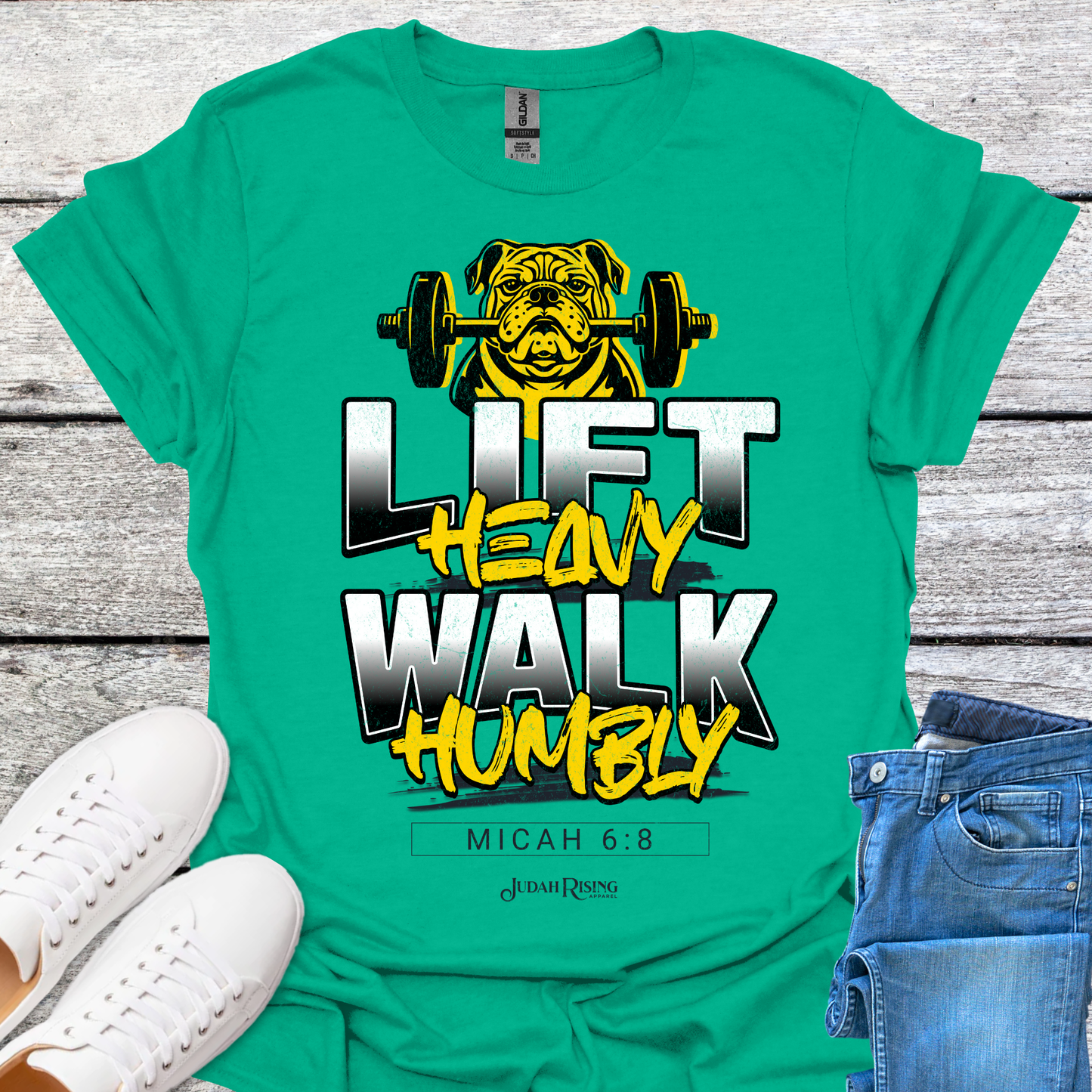 Lift Heavy Walk Humbly