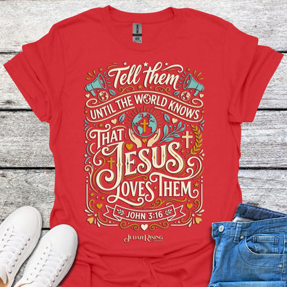 Tell Them Until The World Knows