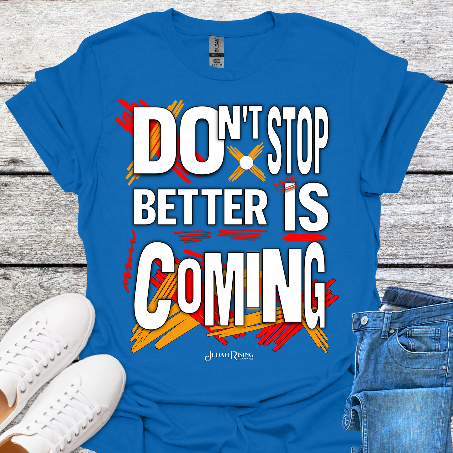 Don't Stop Better Is Coming