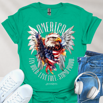 America Fly Bold. Live Free. Stand Proud.